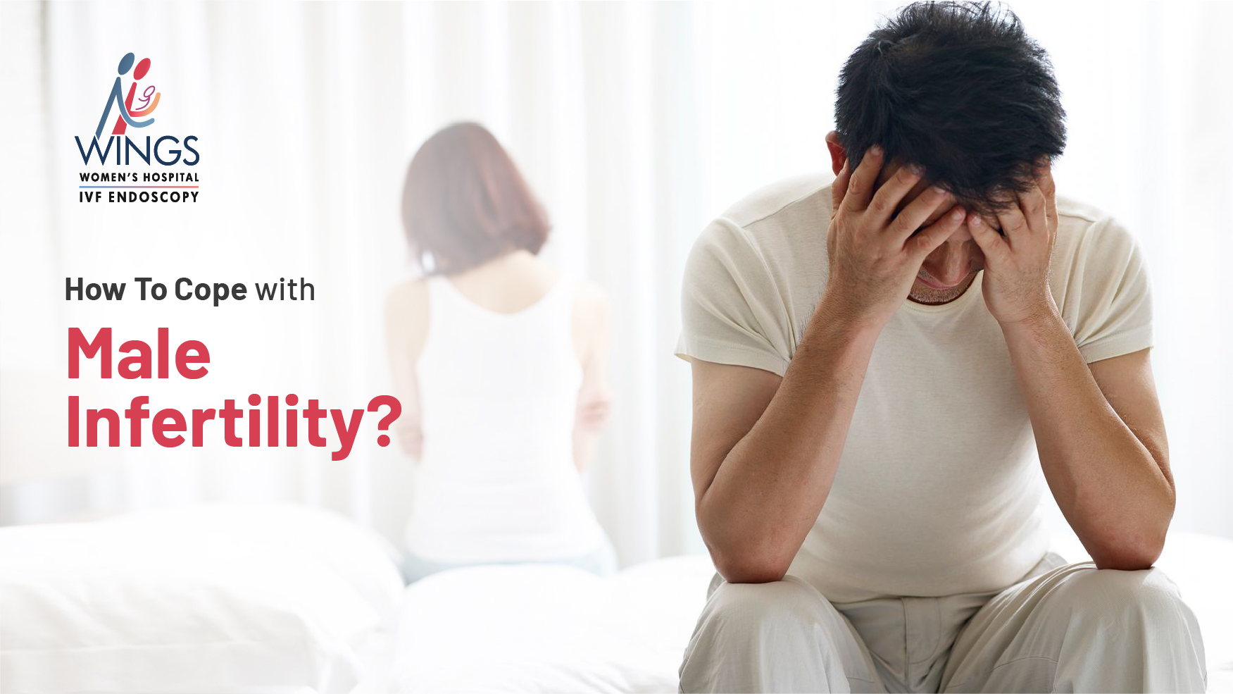 How To Cope with Male Infertility?